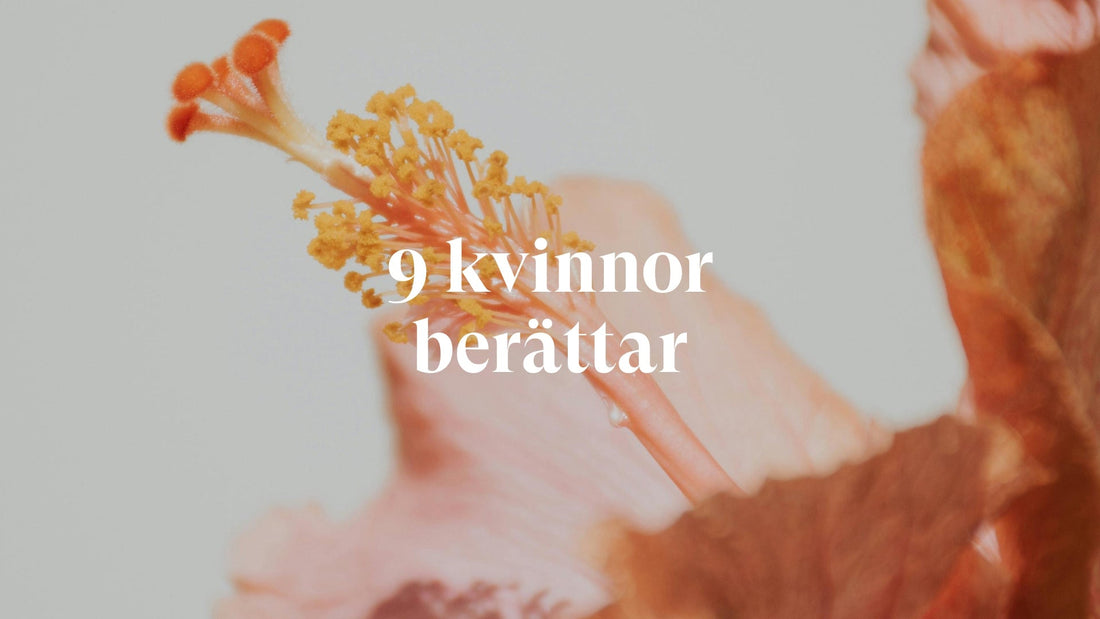 9 kvinnor berättar - Så fick vi bukt med torra slemhinnor - VagiVital Sweden